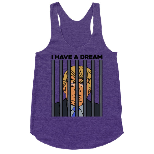 I Have A Dream Racerback Tank
