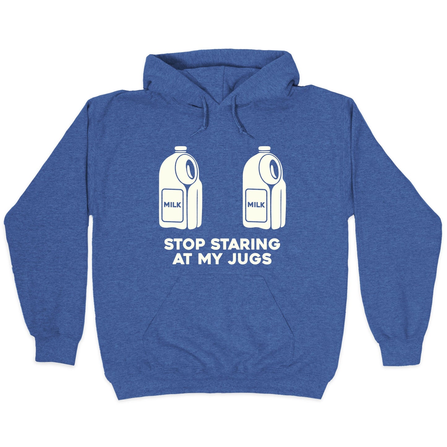 Stop Staring At My Jugs Hoodie