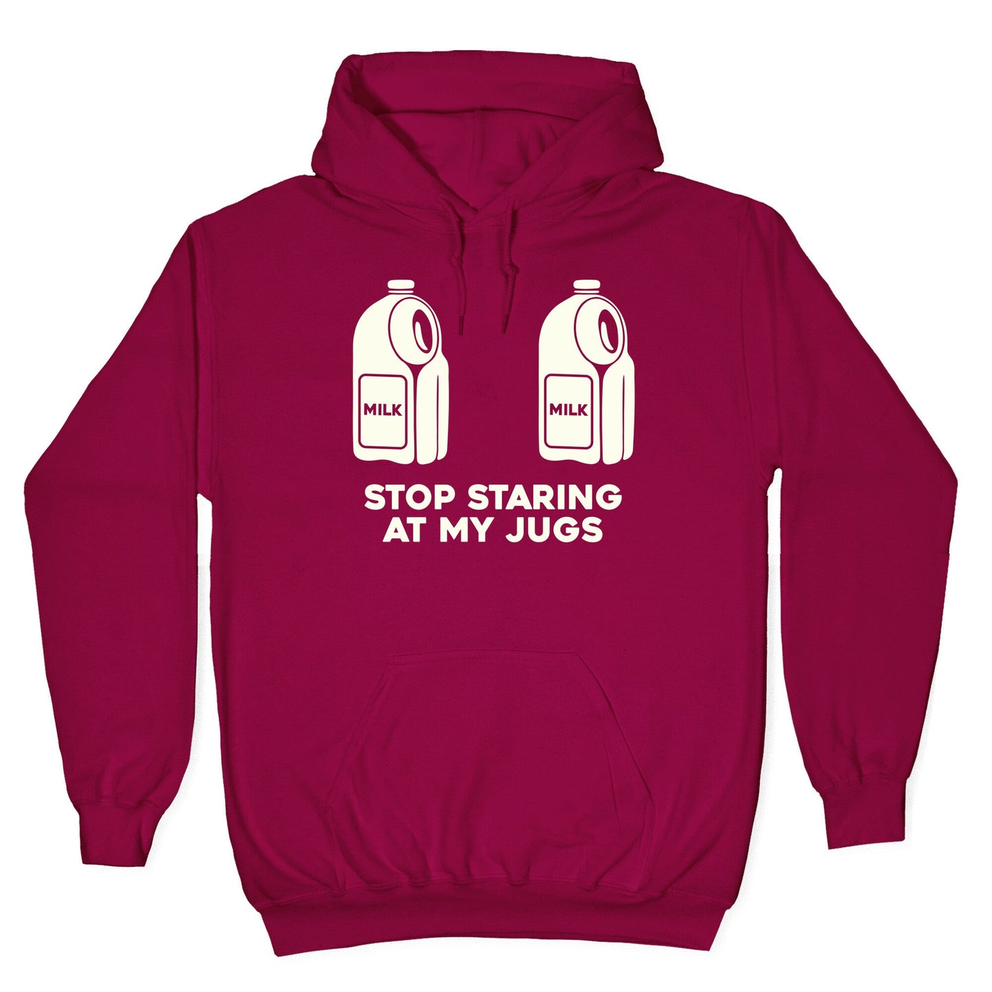Stop Staring At My Jugs Hoodie