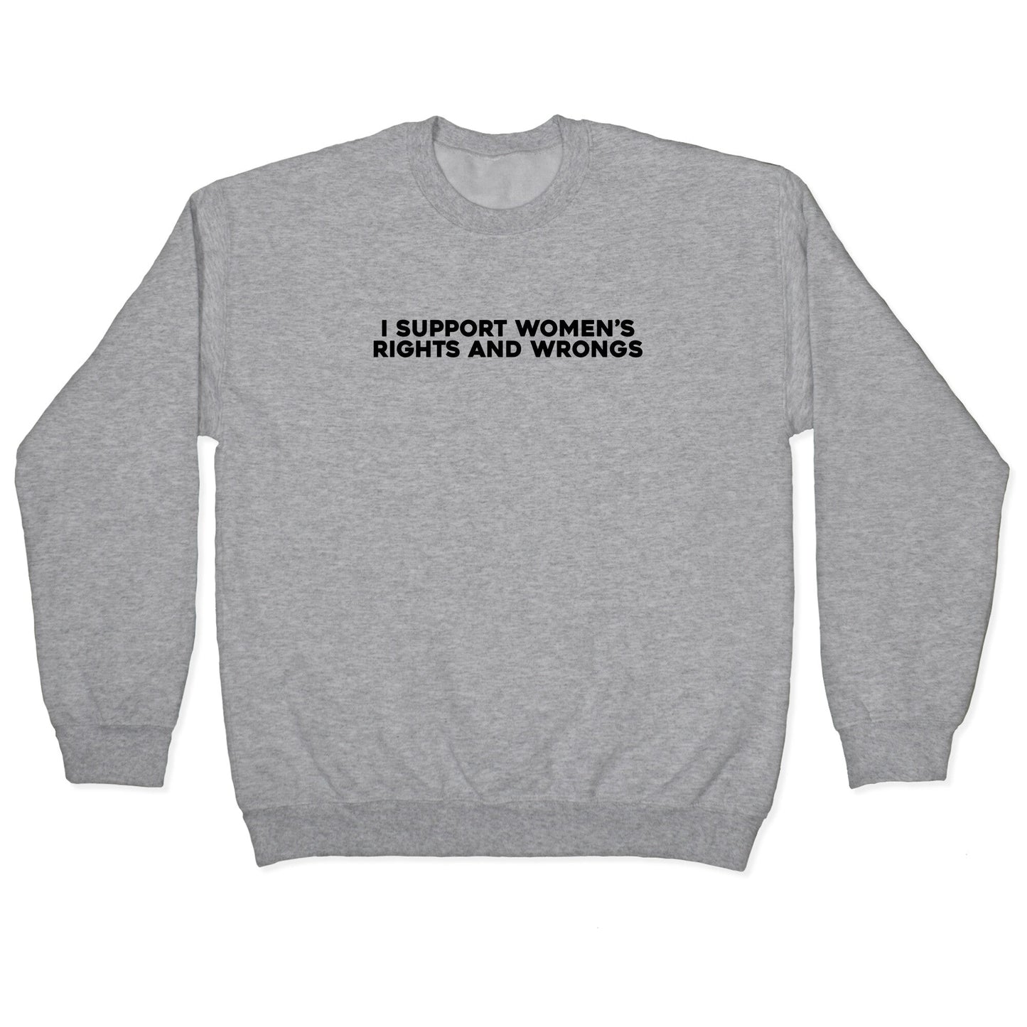 Womens Rights And Wrongs Crewneck Sweatshirt
