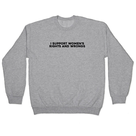 Womens Rights And Wrongs Crewneck Sweatshirt