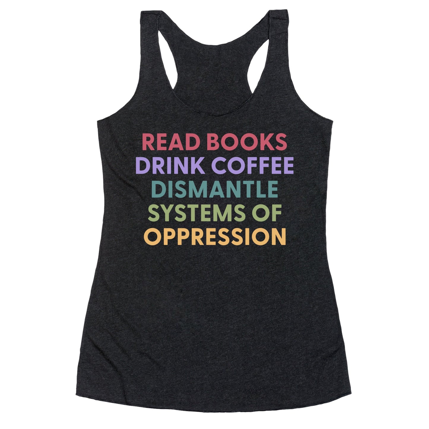 Dismantle Systems Of Oppression Racerback Tank