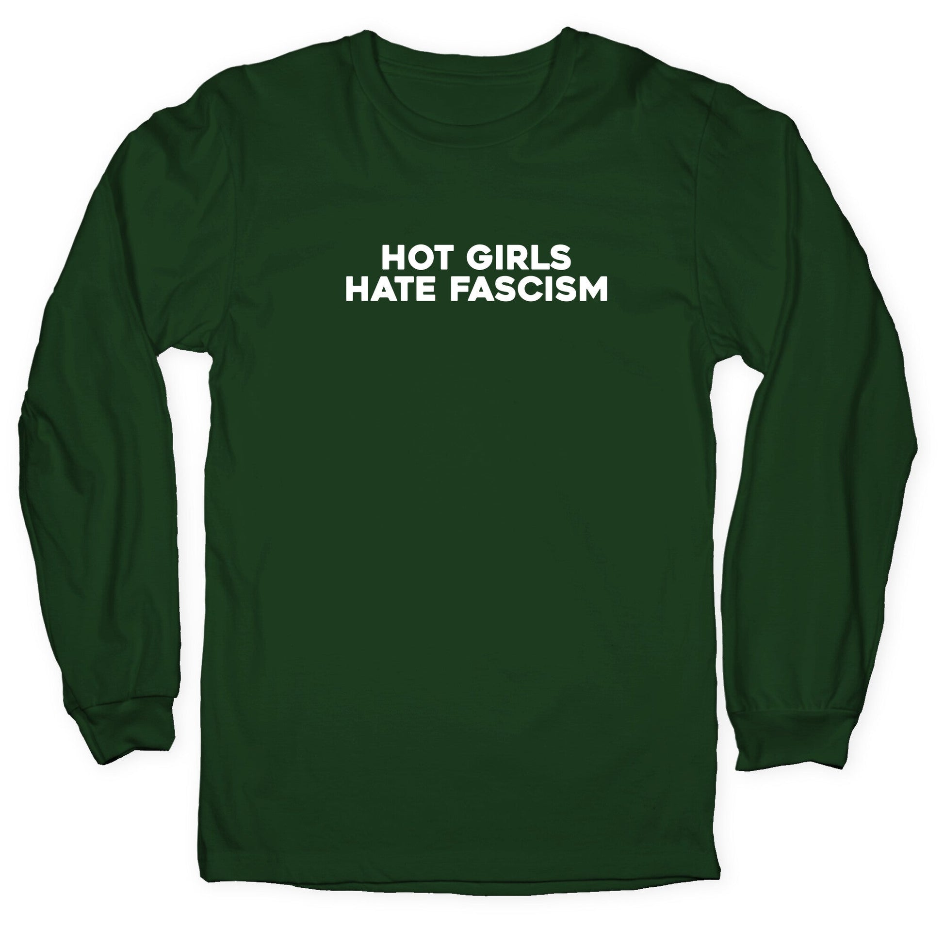 Hot Girls Hate Fascism Longsleeve Tee