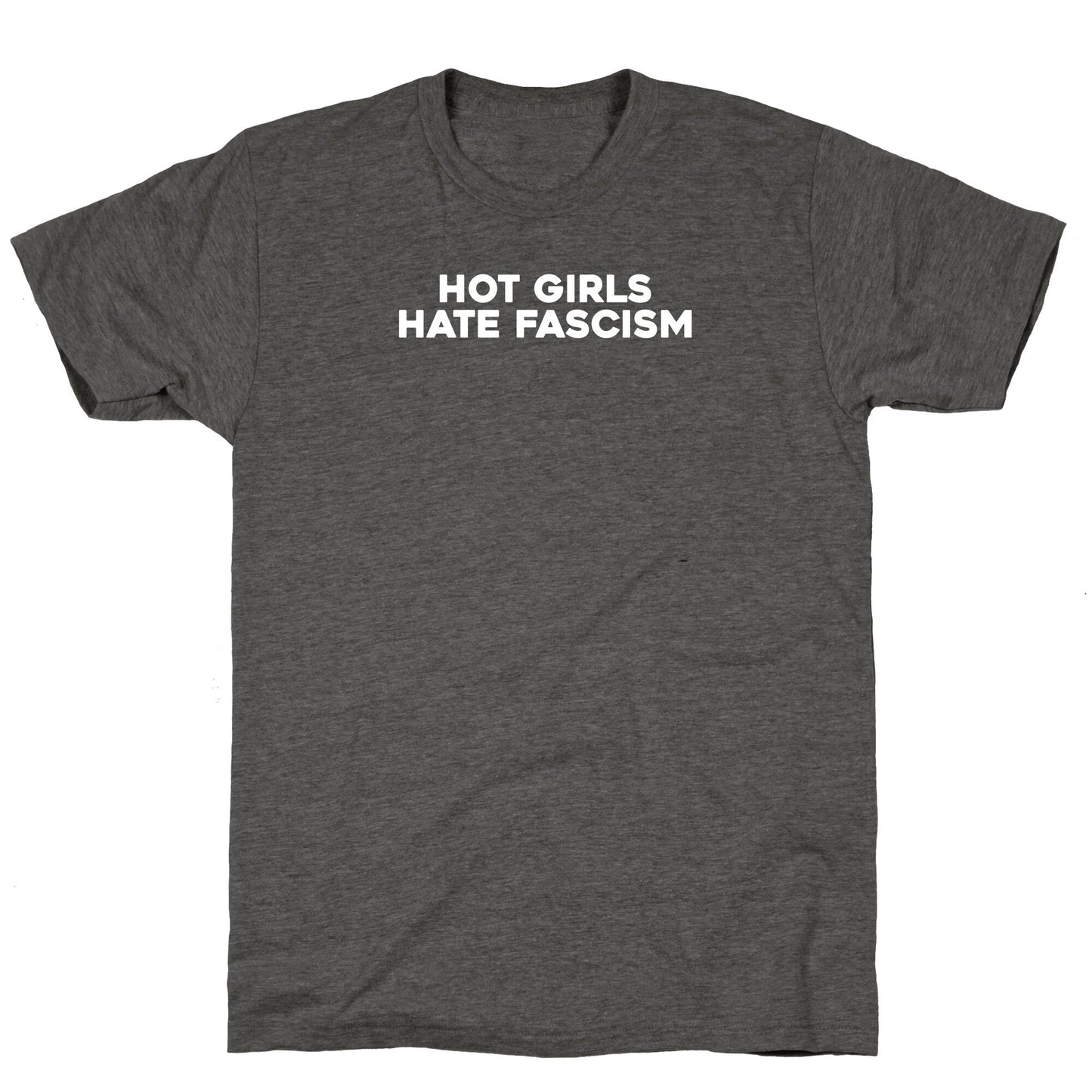 Hot Girls Hate Fascism Unisex Triblend Tee