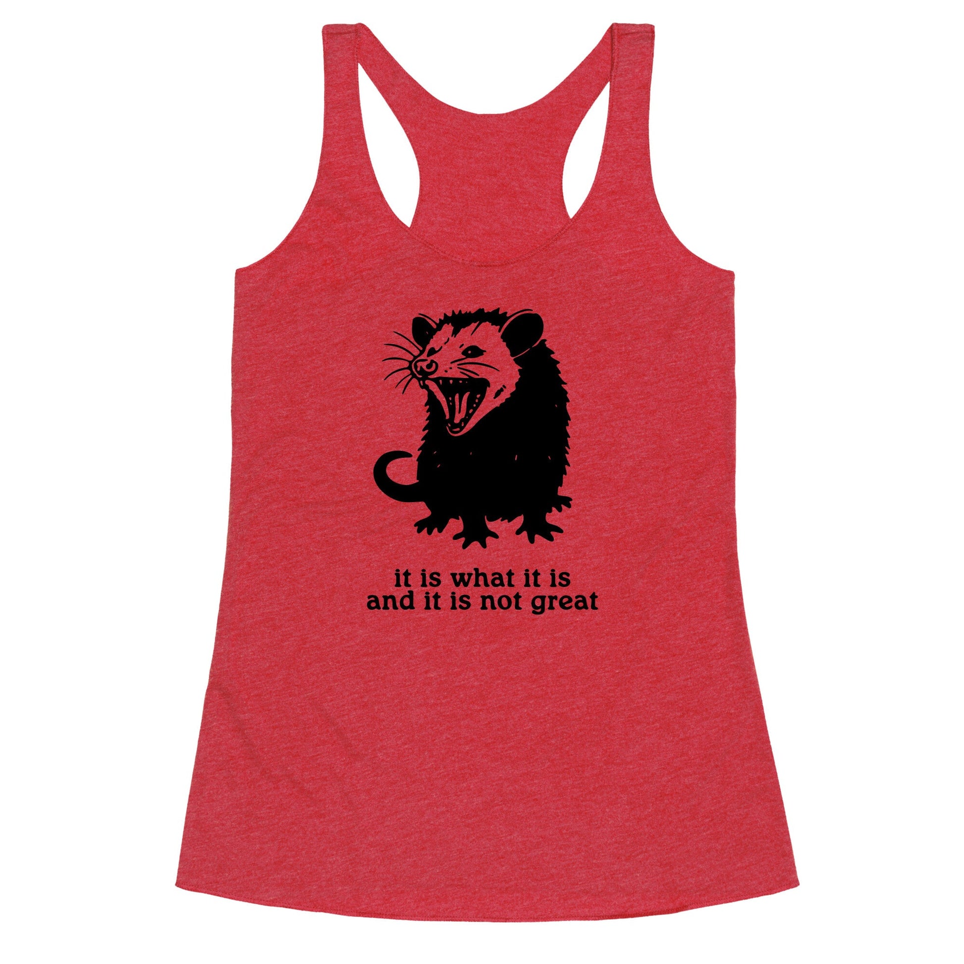 It Is What It Is Racerback Tank