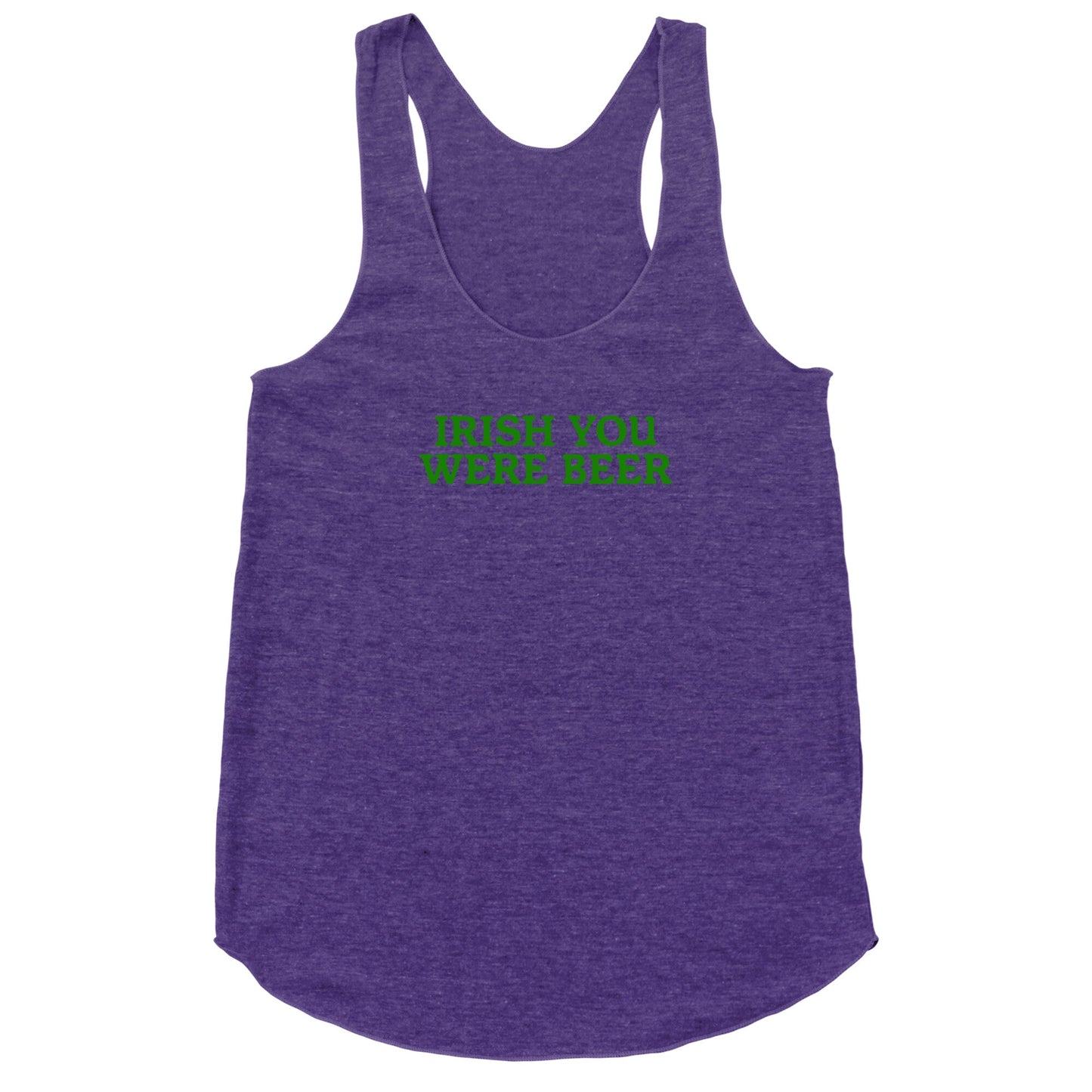 Irish You Were Beer Racerback Tank