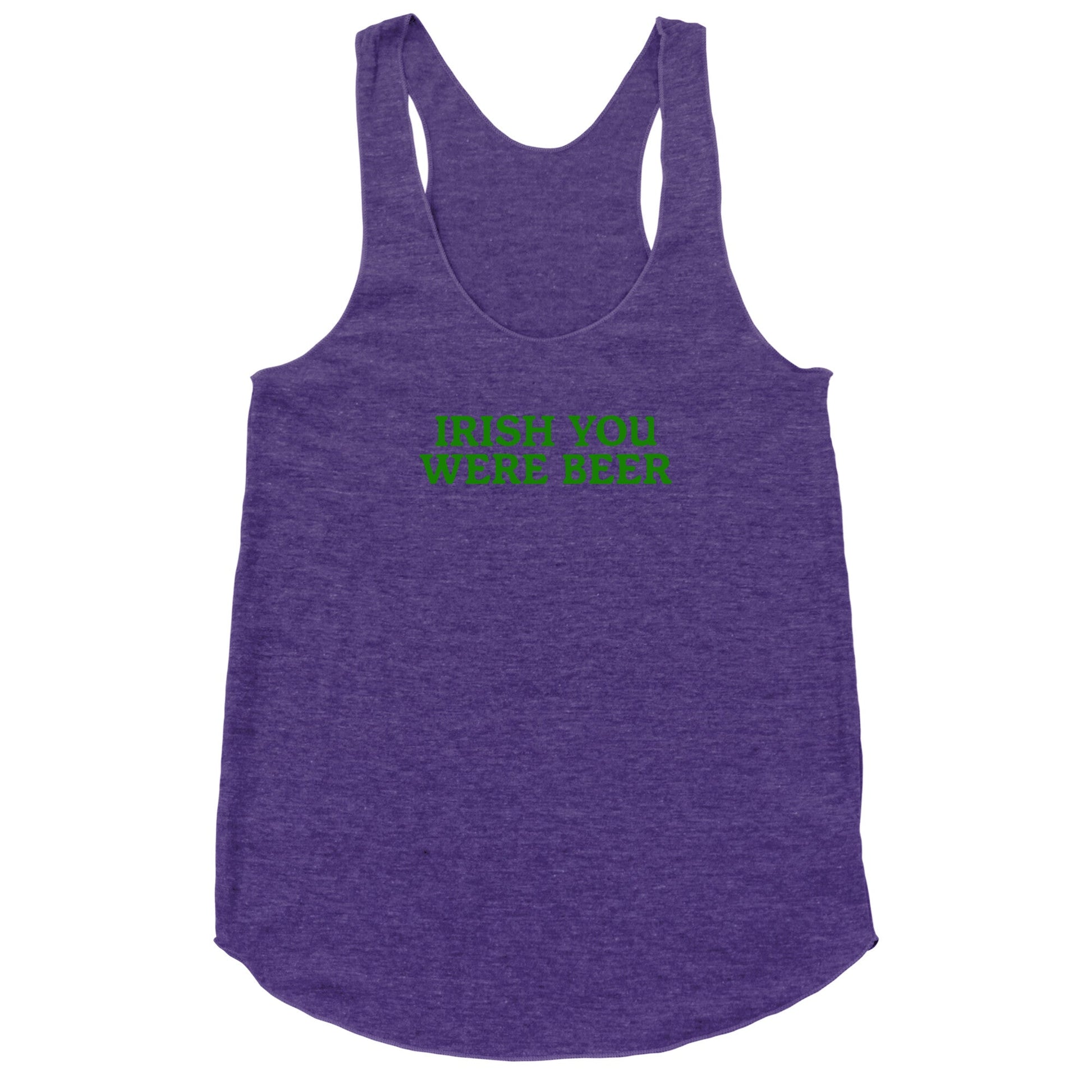 Irish You Were Beer Racerback Tank