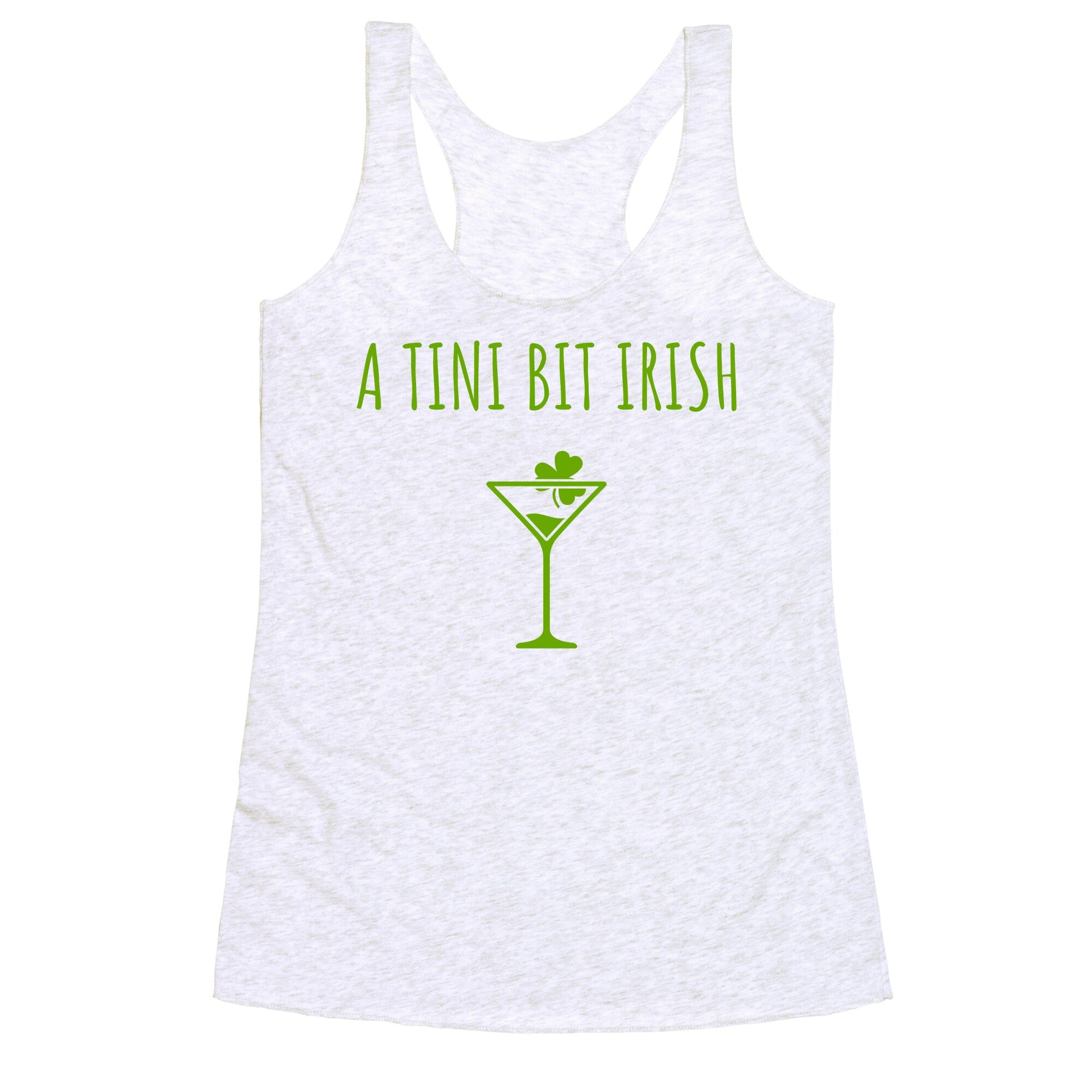 A Tini Bit Irish Racerback Tank
