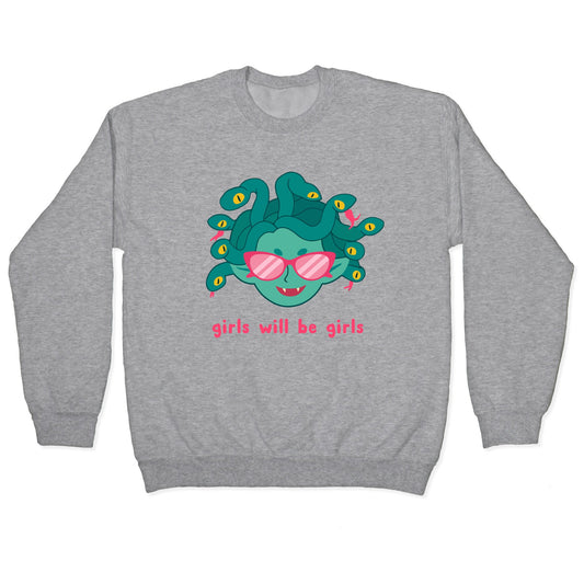 Girls Will Be Girls Crewneck Sweatshirt
