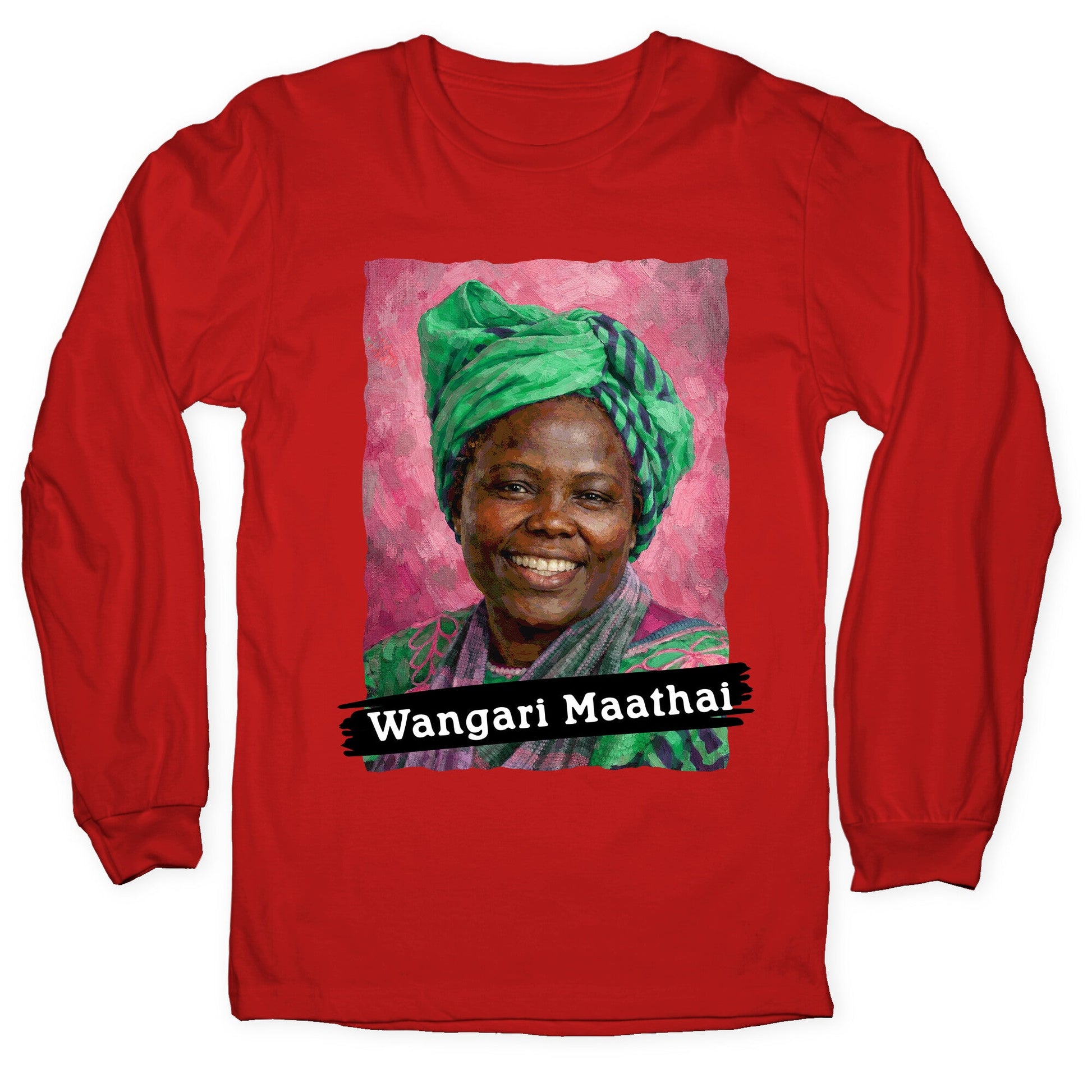 Wangari Maathai Longsleeve Tee