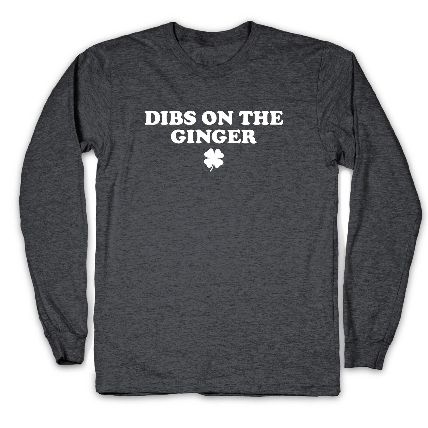 Dibs On The Ginger Longsleeve Tee