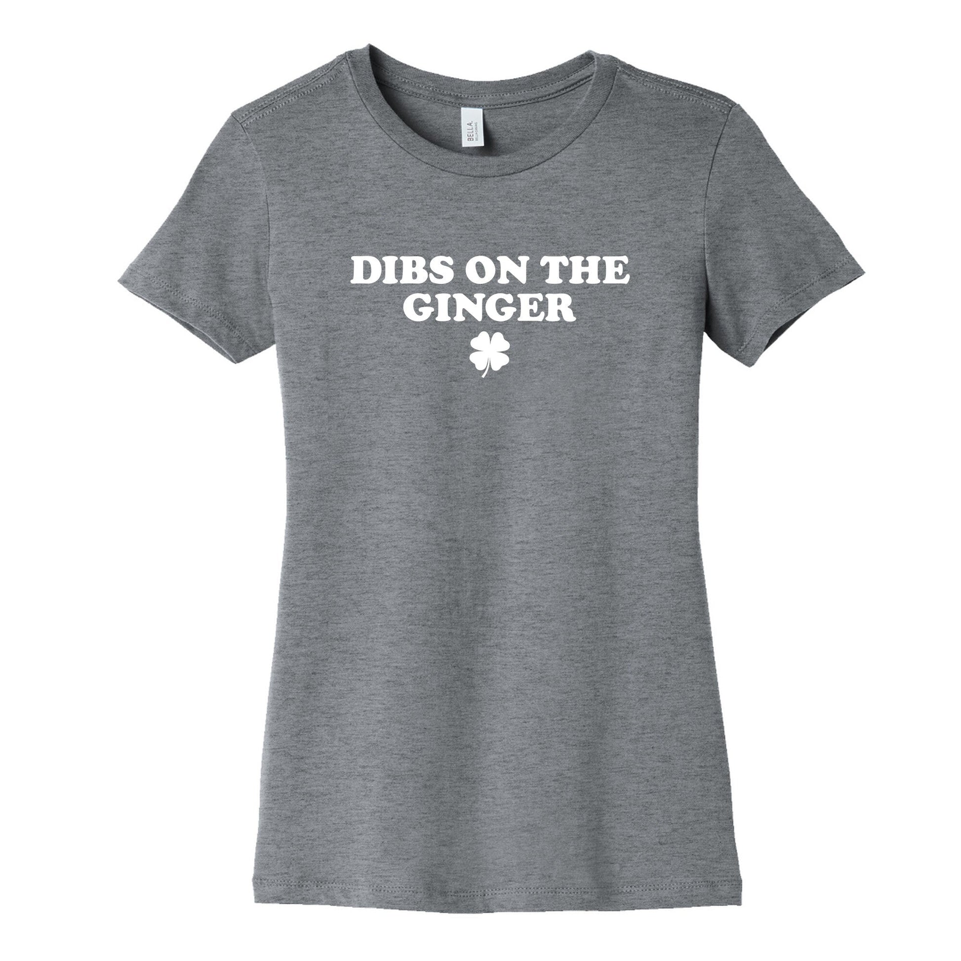 Dibs On The Ginger Womens Cotton Tee