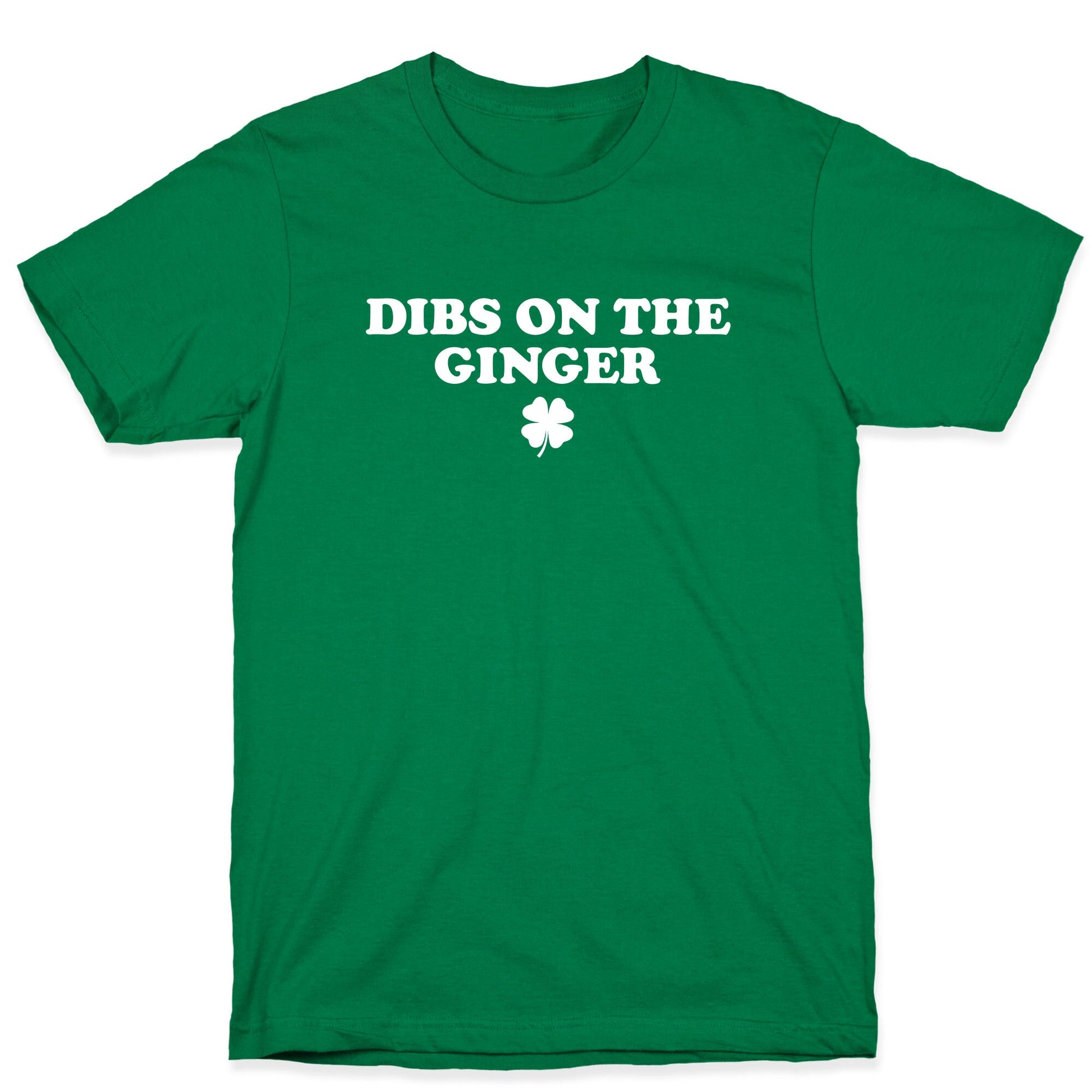 Dibs On The Ginger T-Shirt