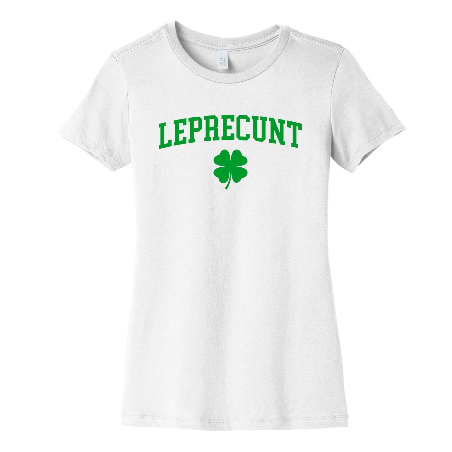 Leprecunt Womens Cotton Tee