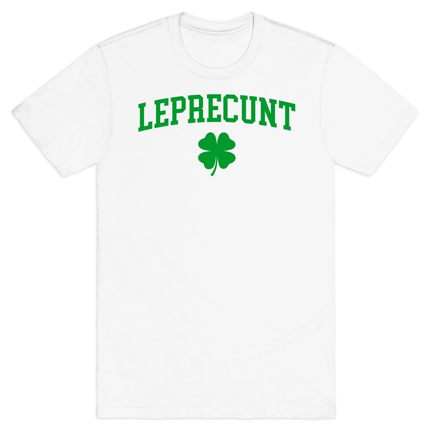 Leprecunt T-Shirt