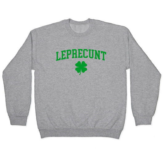 Leprecunt Crewneck Sweatshirt