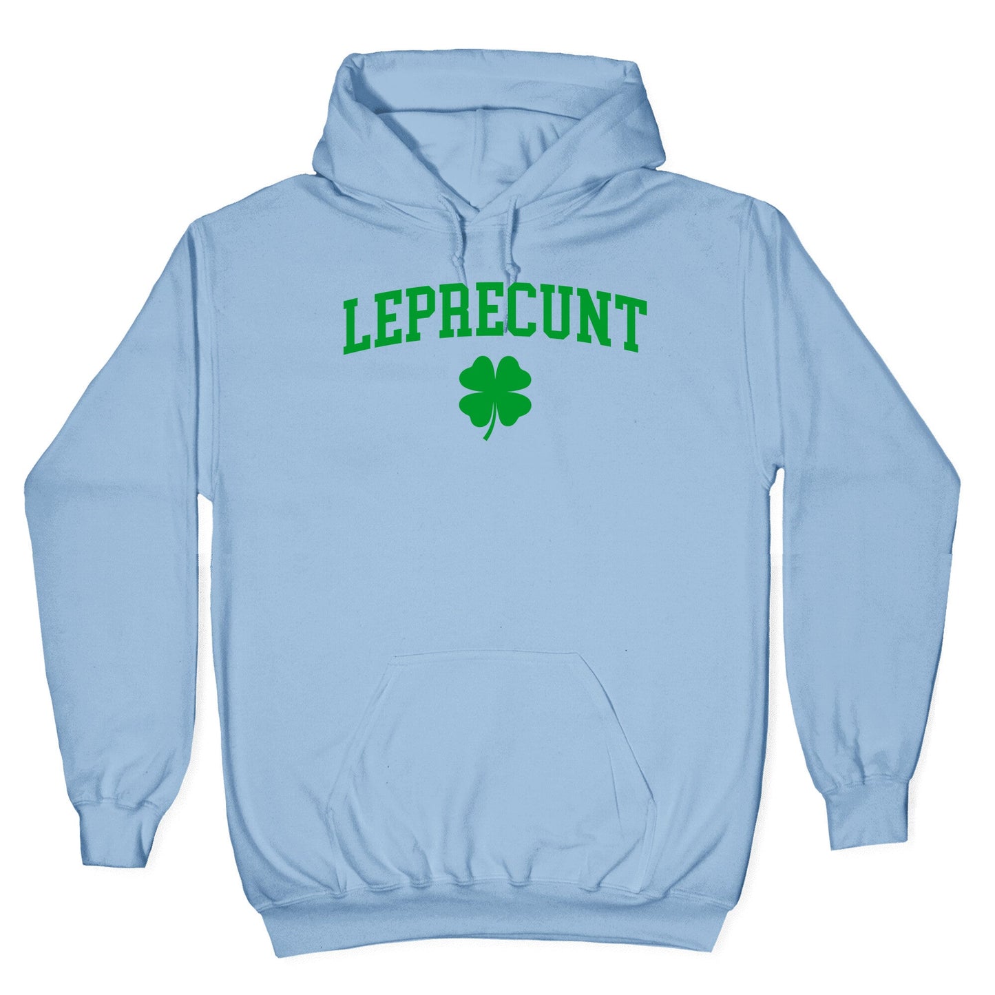 Leprecunt Hoodie