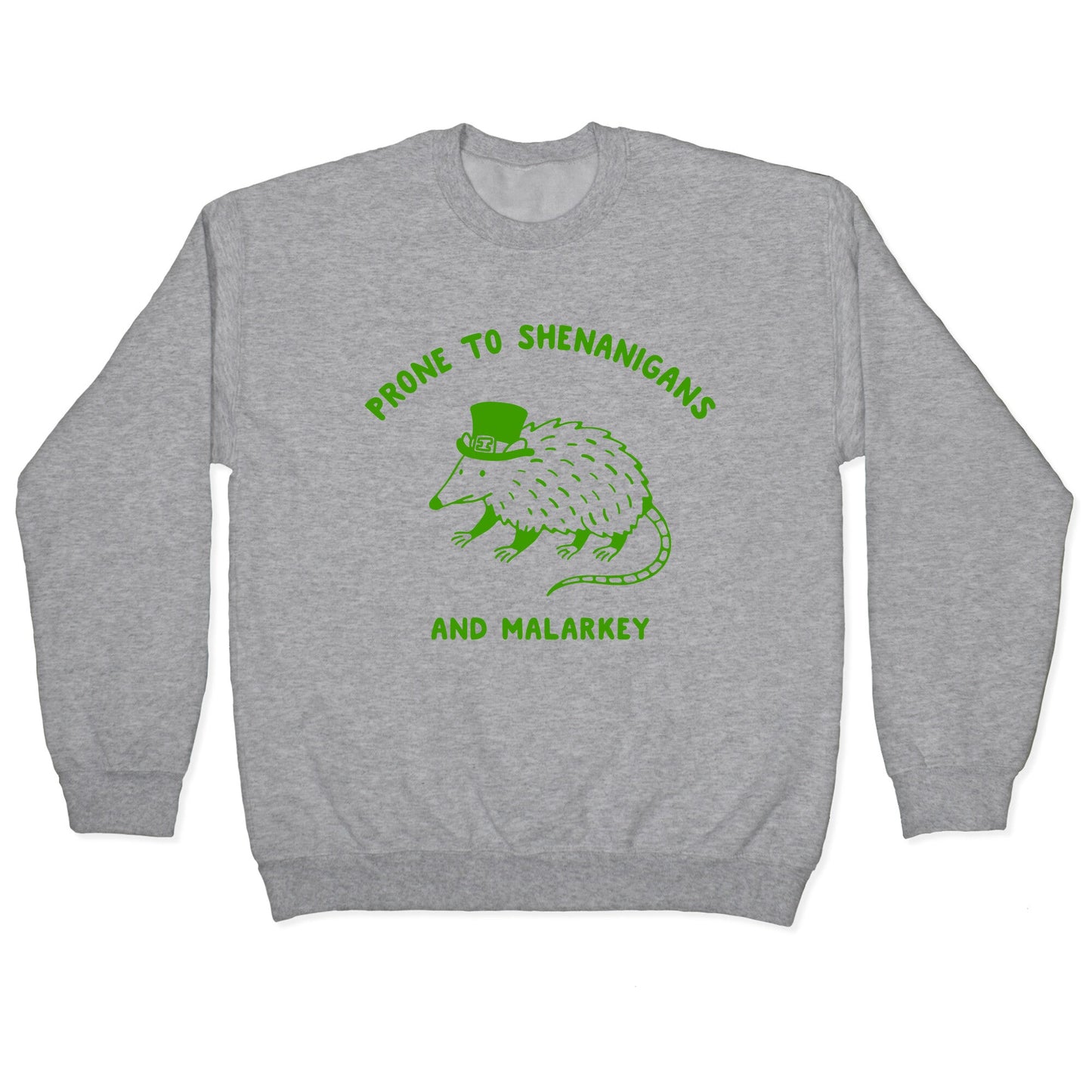 Shenanigans And Malarkey Crewneck Sweatshirt