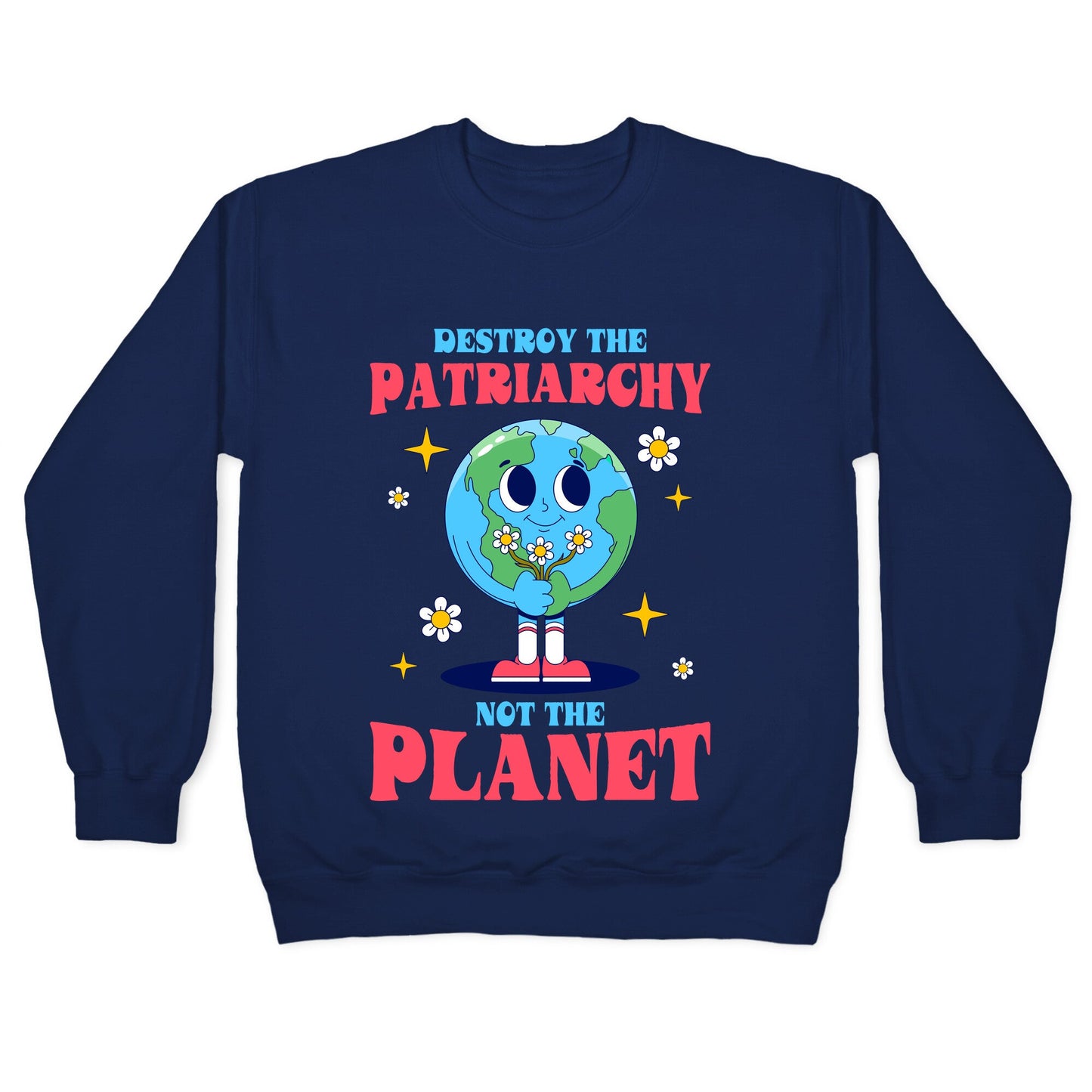 Destroy The Patriarchy Crewneck Sweatshirt