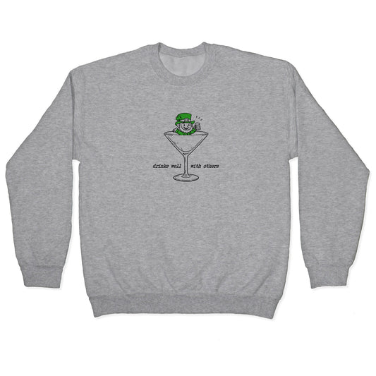 Drinks Well With Others Crewneck Sweatshirt