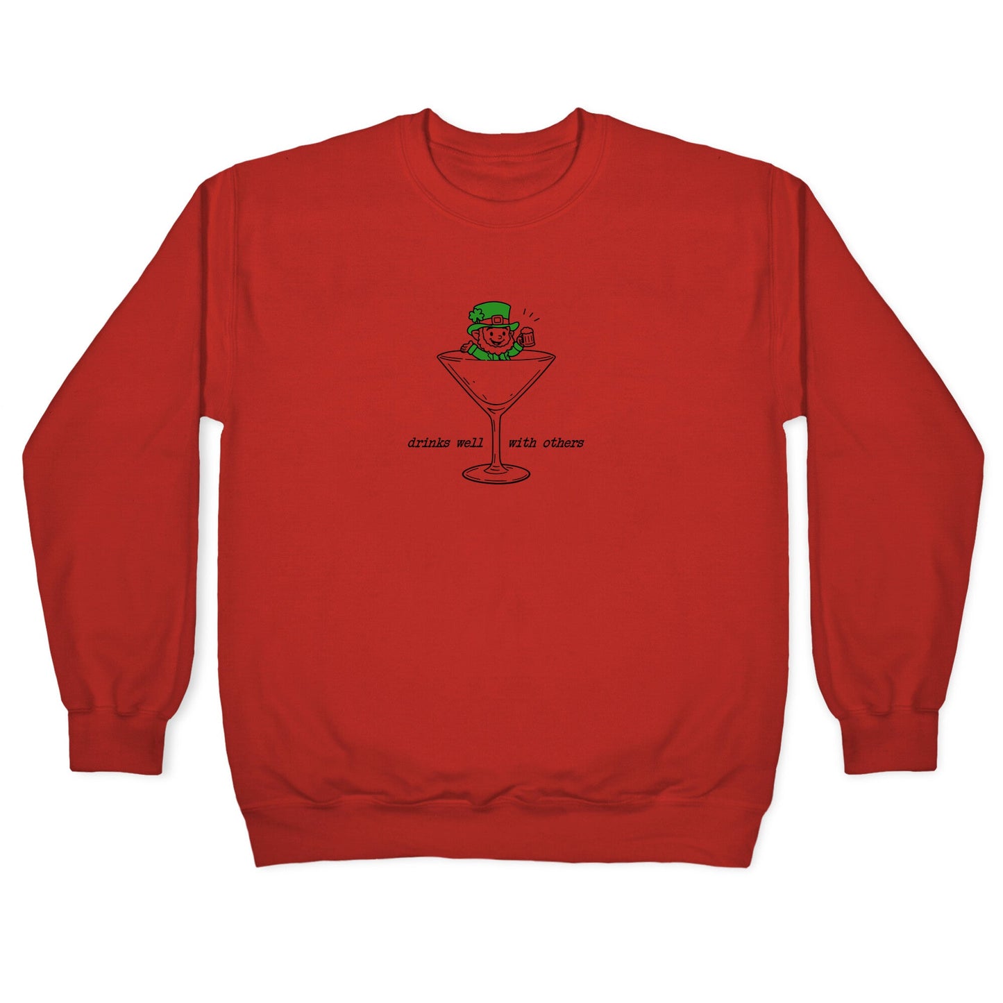 Drinks Well With Others Crewneck Sweatshirt