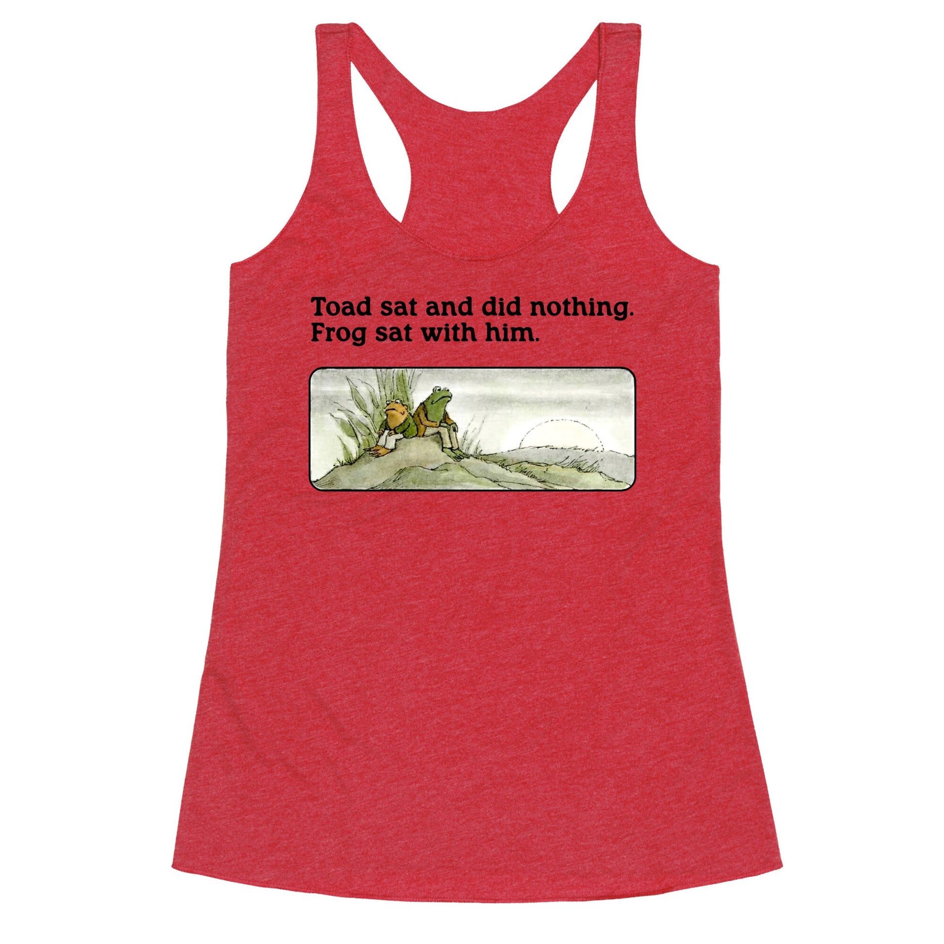 Toad Sat And Did Nothing Racerback Tank