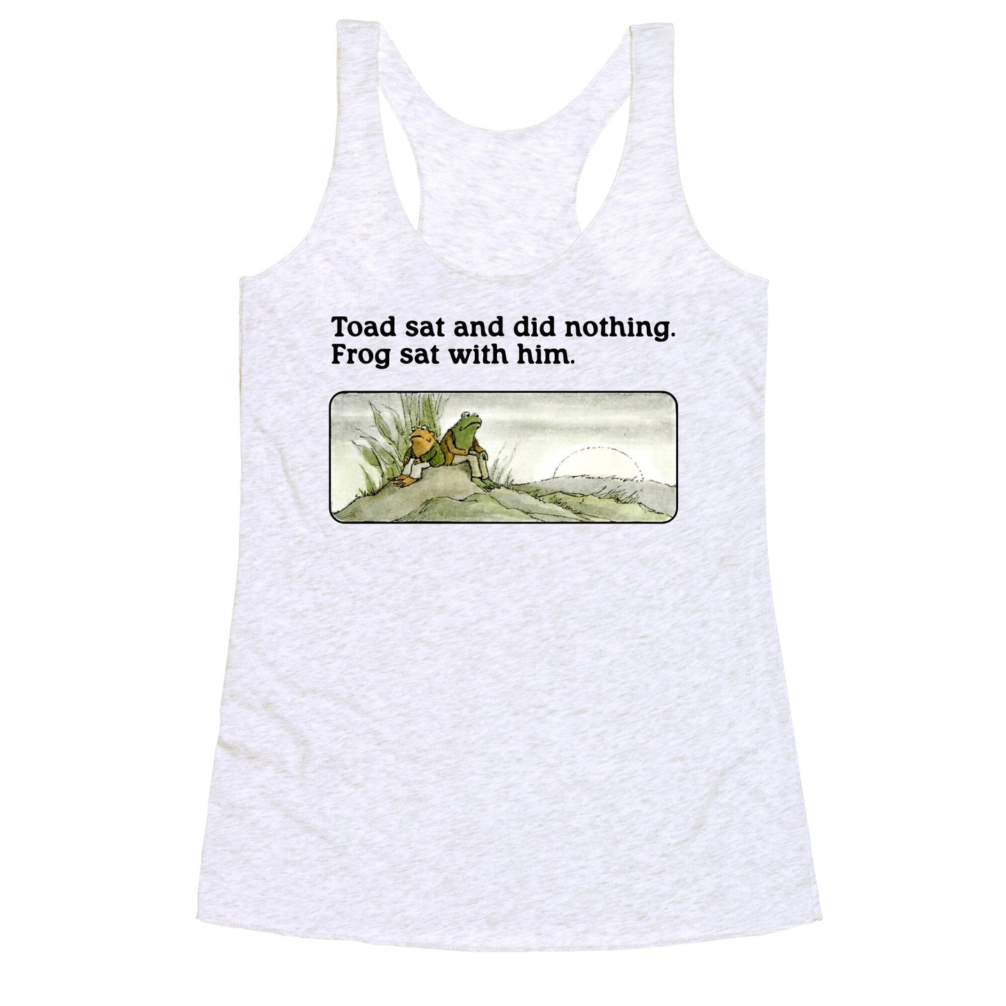 Toad Sat And Did Nothing Racerback Tank