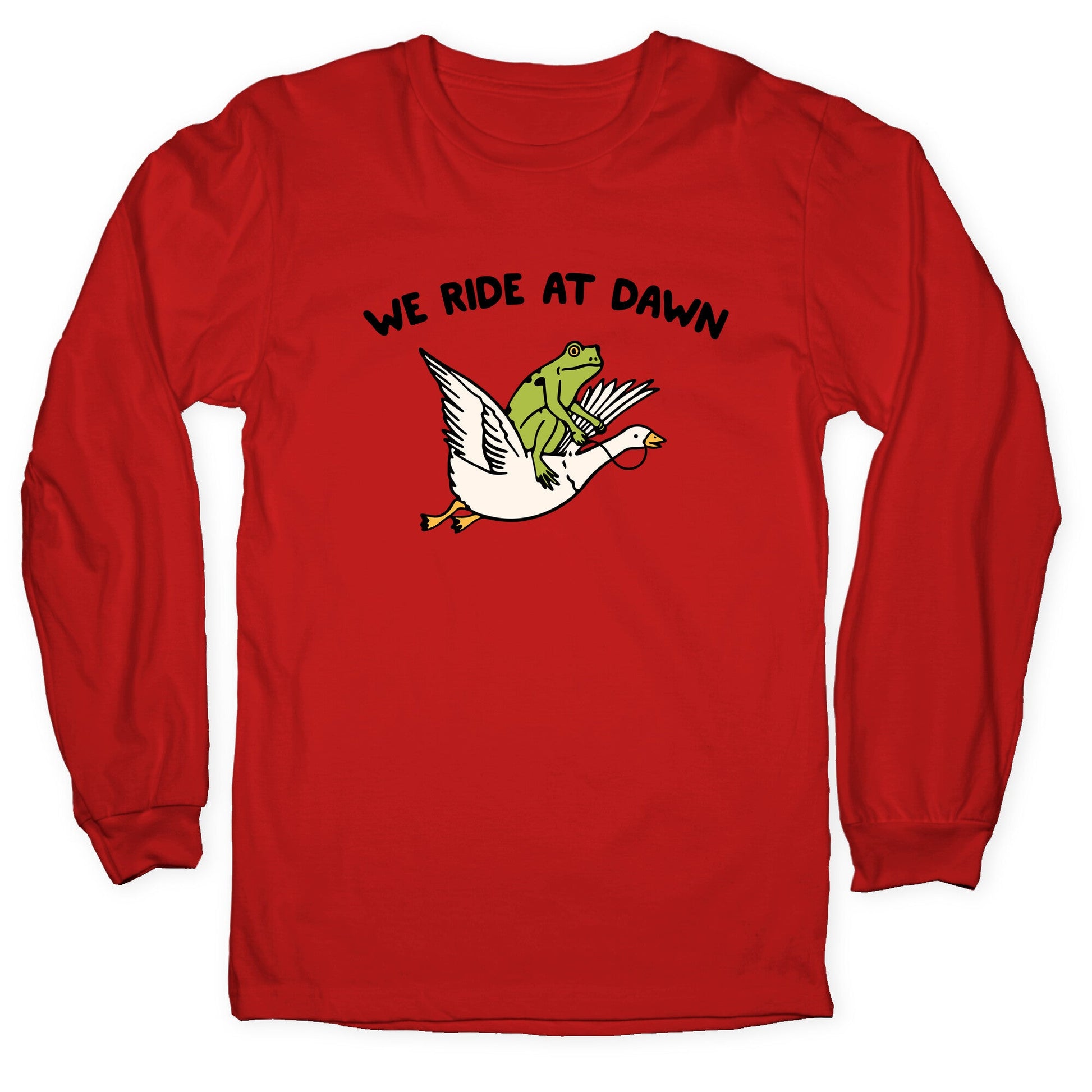 We Ride At Dawn Longsleeve Tee