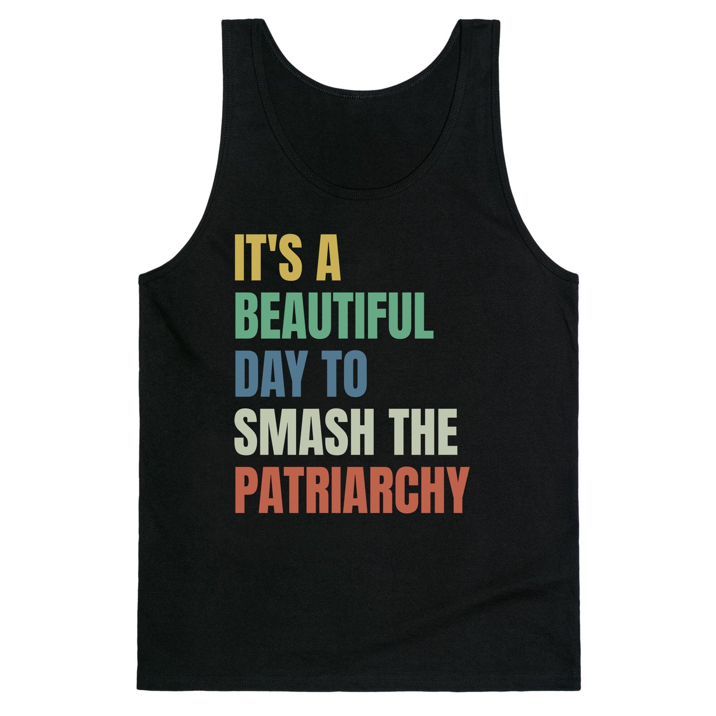 Beautiful Day To Destroy The Patriarchy Rainbow Tank Top