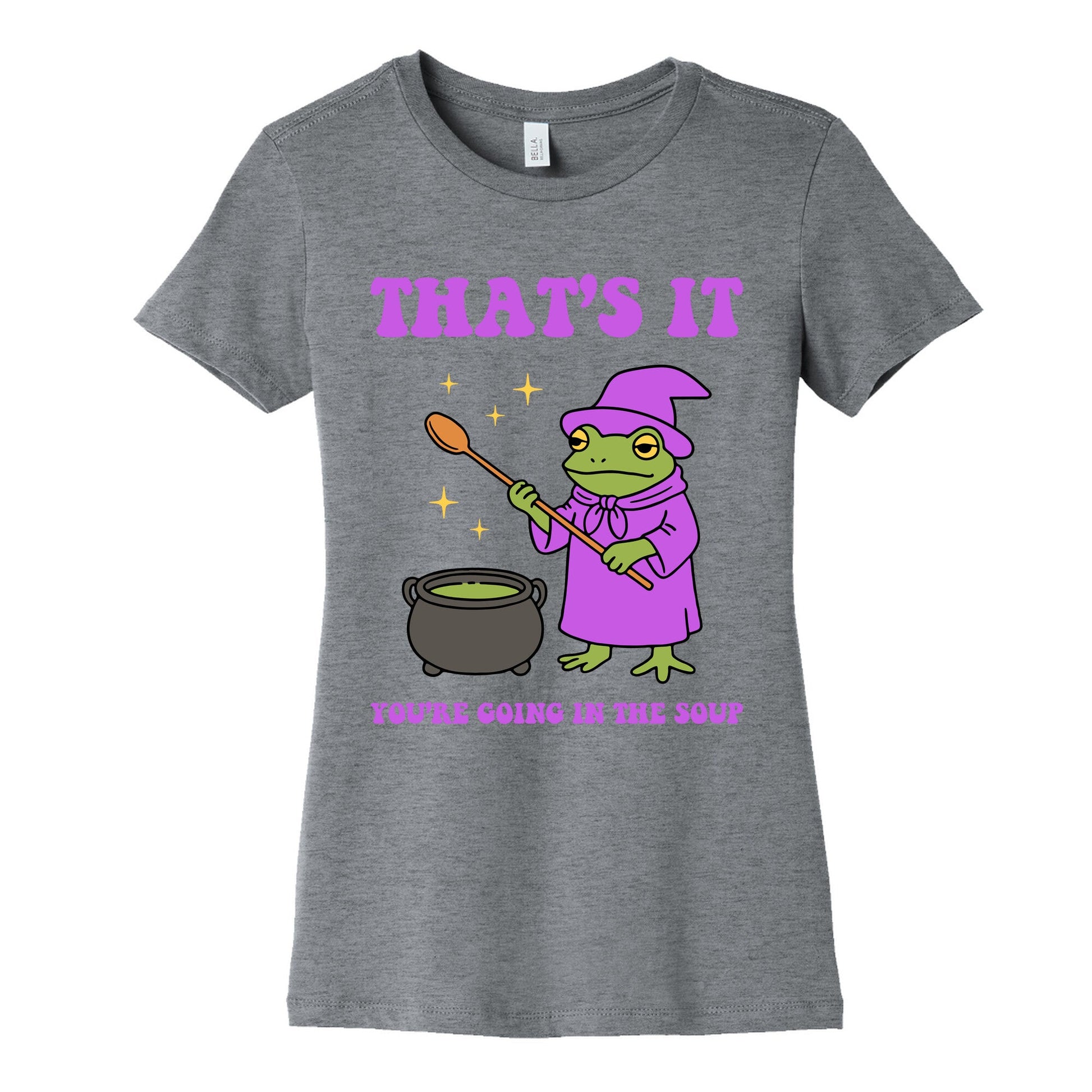 Youre Going In The Soup Womens Cotton Tee