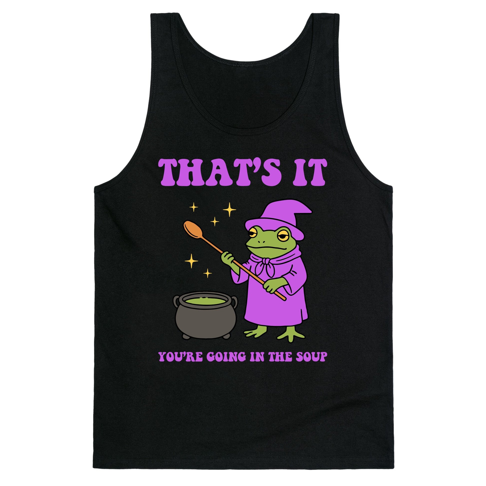 Youre Going In The Soup Tank Top