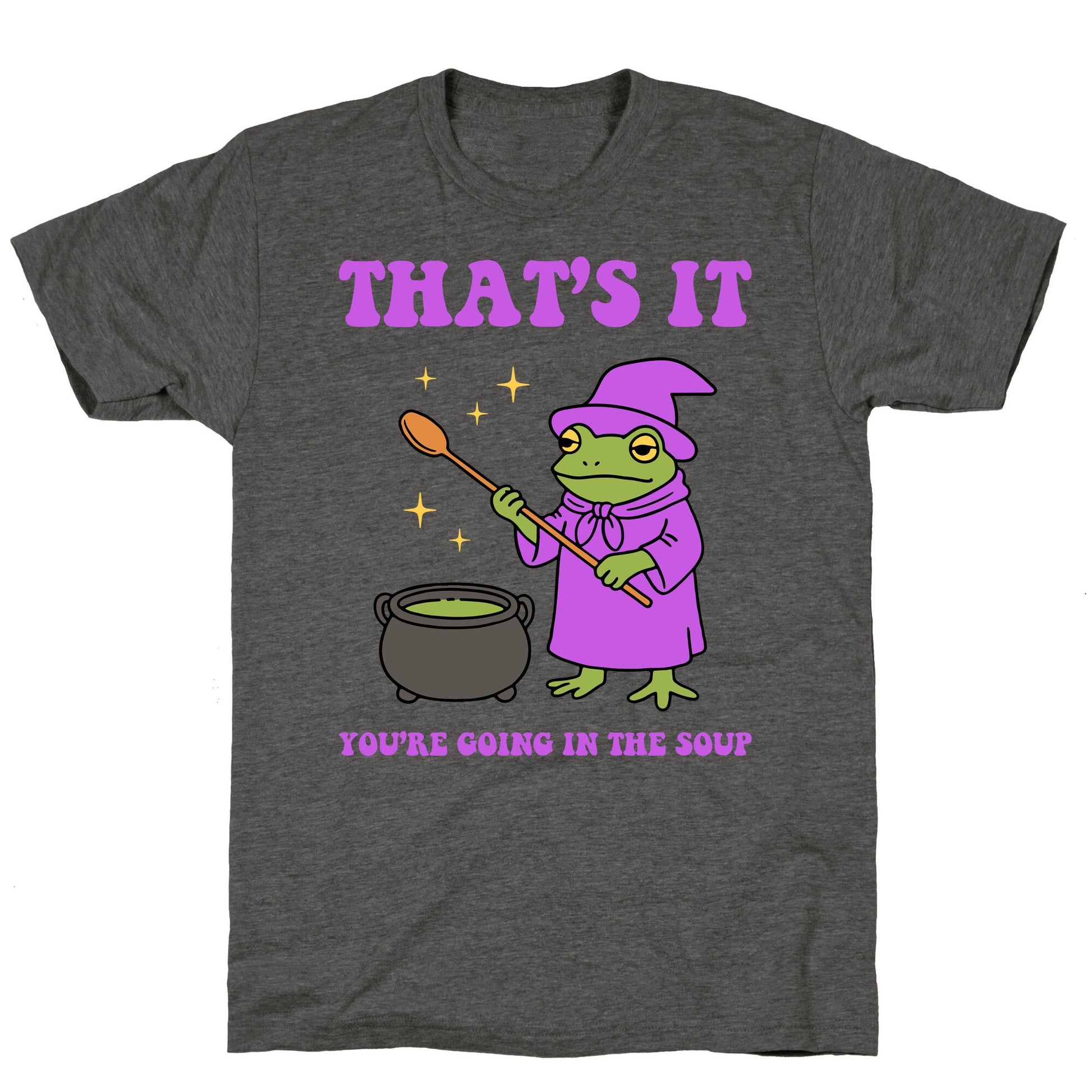 Youre Going In The Soup Unisex Triblend Tee