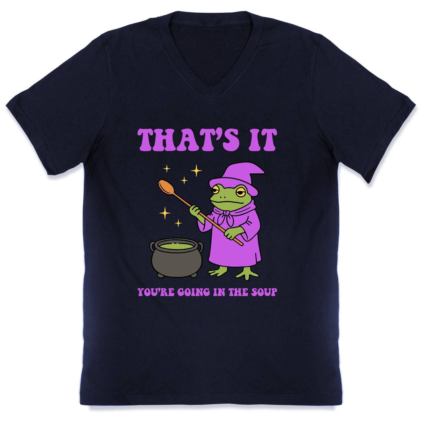 Youre Going In The Soup V-Neck