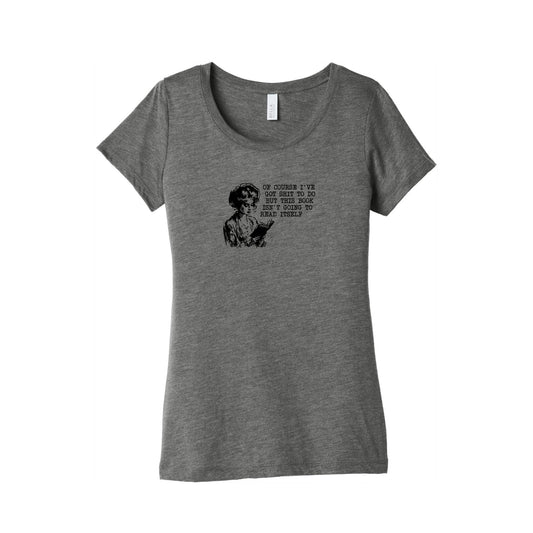 This Book Isnt Going To Read Itself Womens Triblend Tee