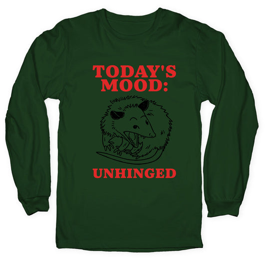 Todays Mood: Unhinged Longsleeve Tee