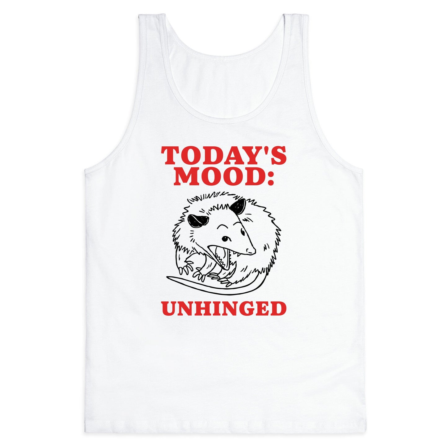 Todays Mood: Unhinged Tank Top