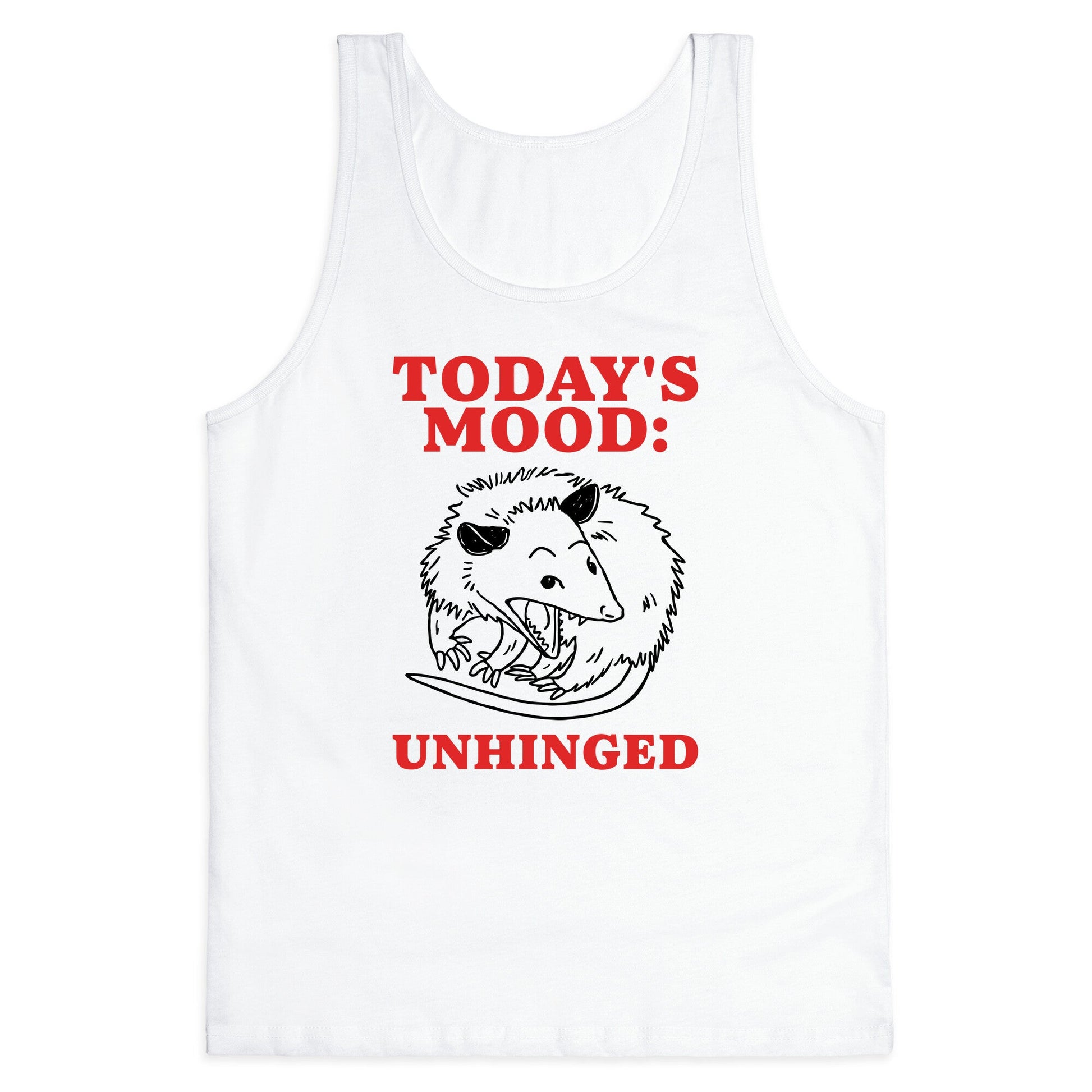 Todays Mood: Unhinged Tank Top