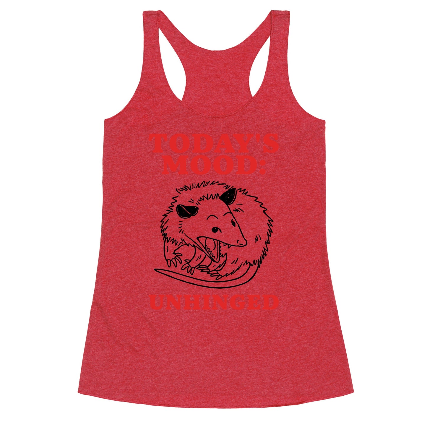 Todays Mood: Unhinged Racerback Tank