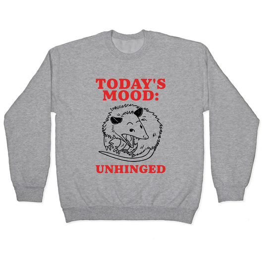 Todays Mood: Unhinged Crewneck Sweatshirt