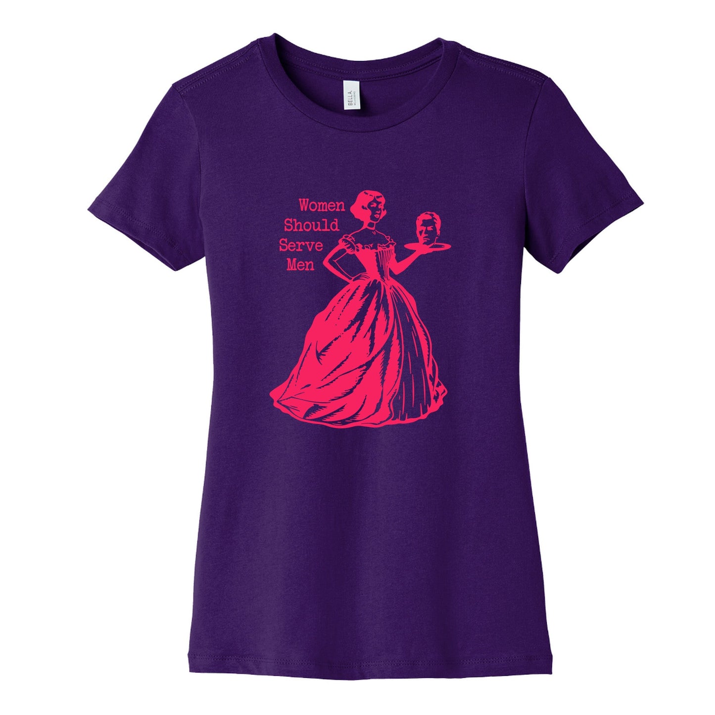 Women Should Serve Men Womens Cotton Tee