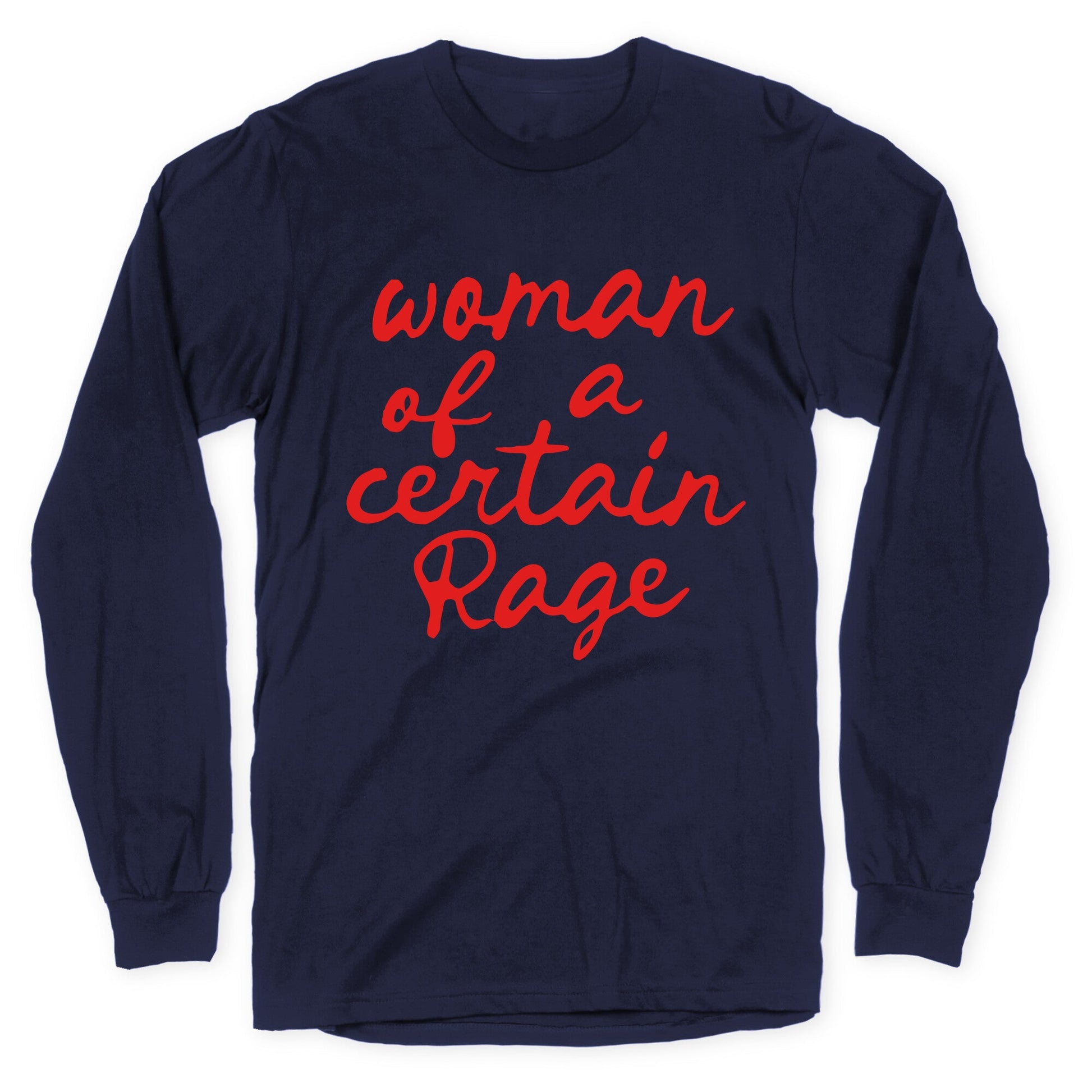 Woman Of A Certain Rage Longsleeve Tee