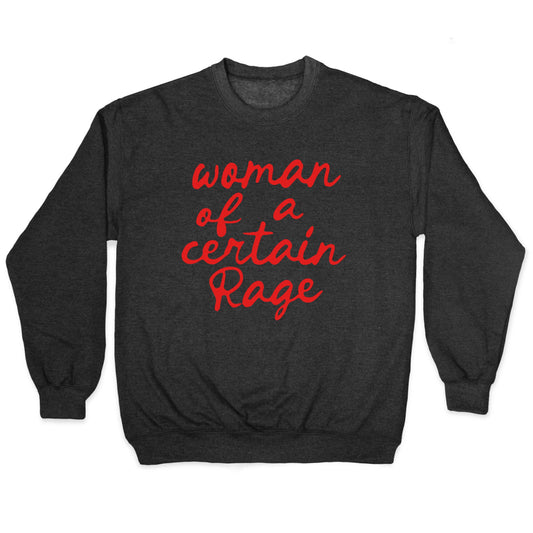 Woman Of A Certain Rage Crewneck Sweatshirt