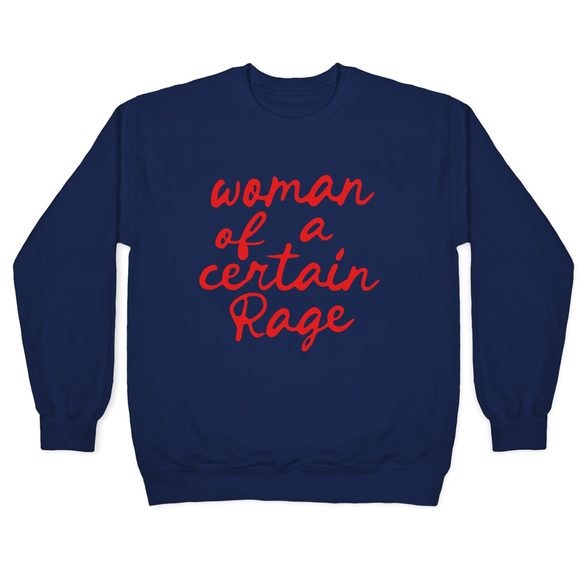 Woman Of A Certain Rage Crewneck Sweatshirt