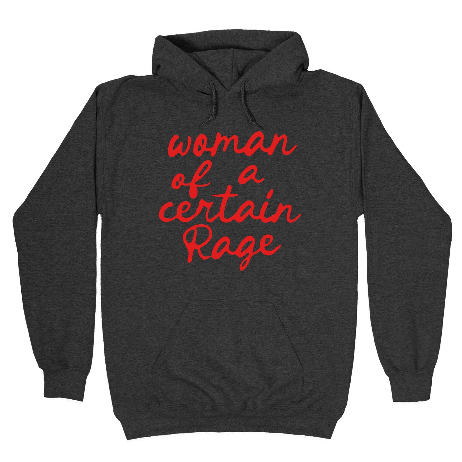 Woman Of A Certain Rage Hoodie