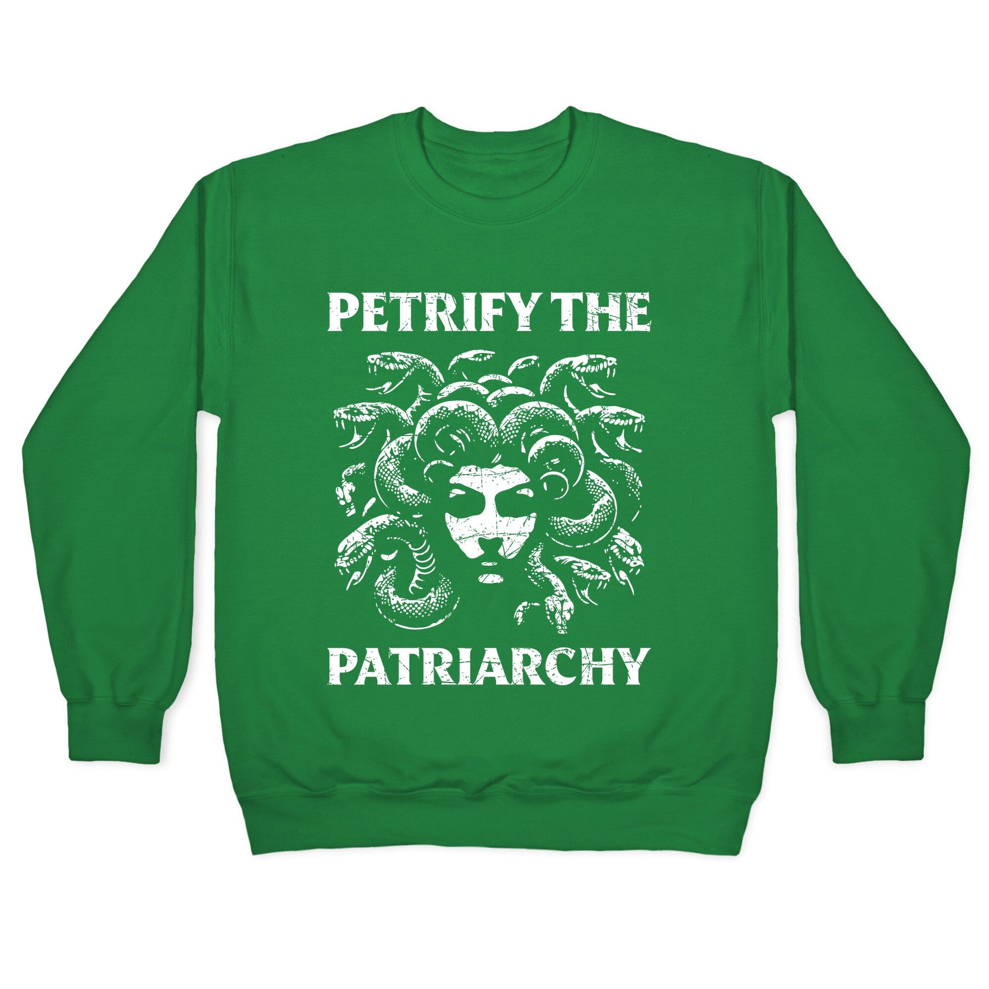 Petrify The Patriarchy Crewneck Sweatshirt