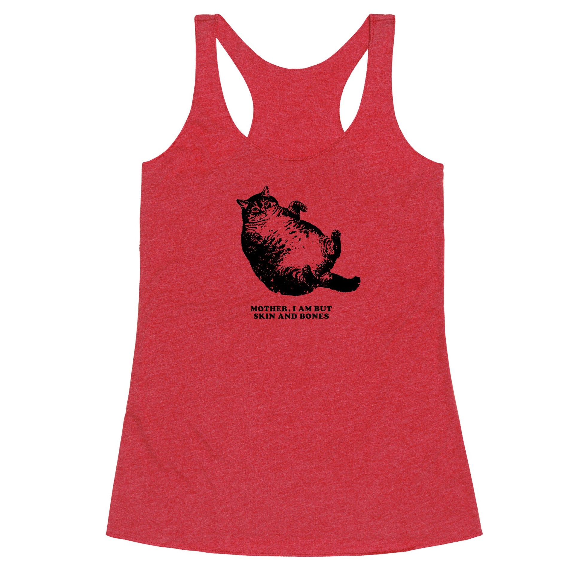 I Am But Skin And Bones Racerback Tank