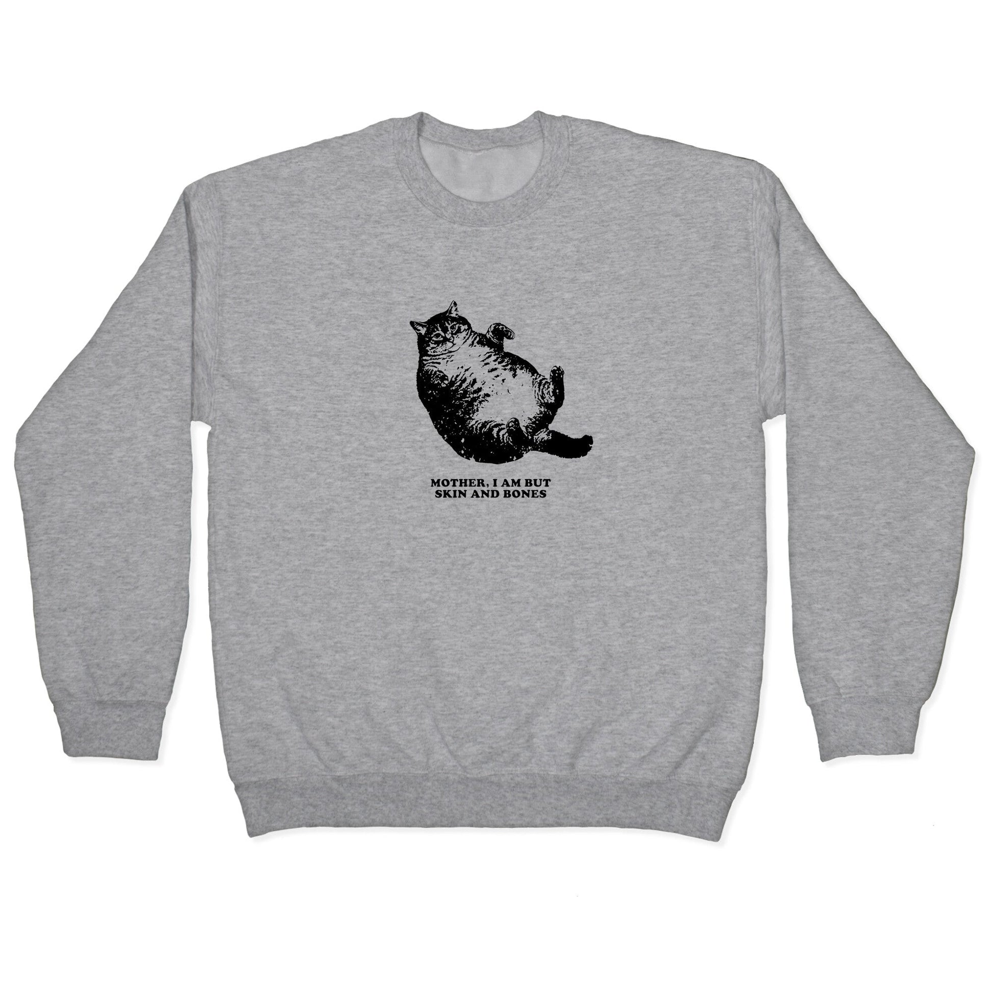 I Am But Skin And Bones Crewneck Sweatshirt