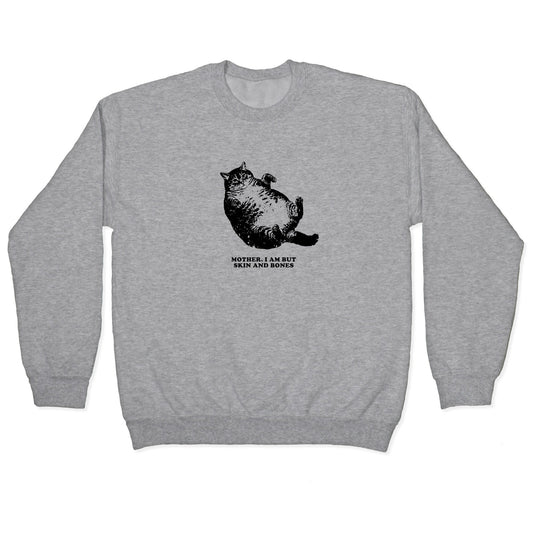 I Am But Skin And Bones Crewneck Sweatshirt