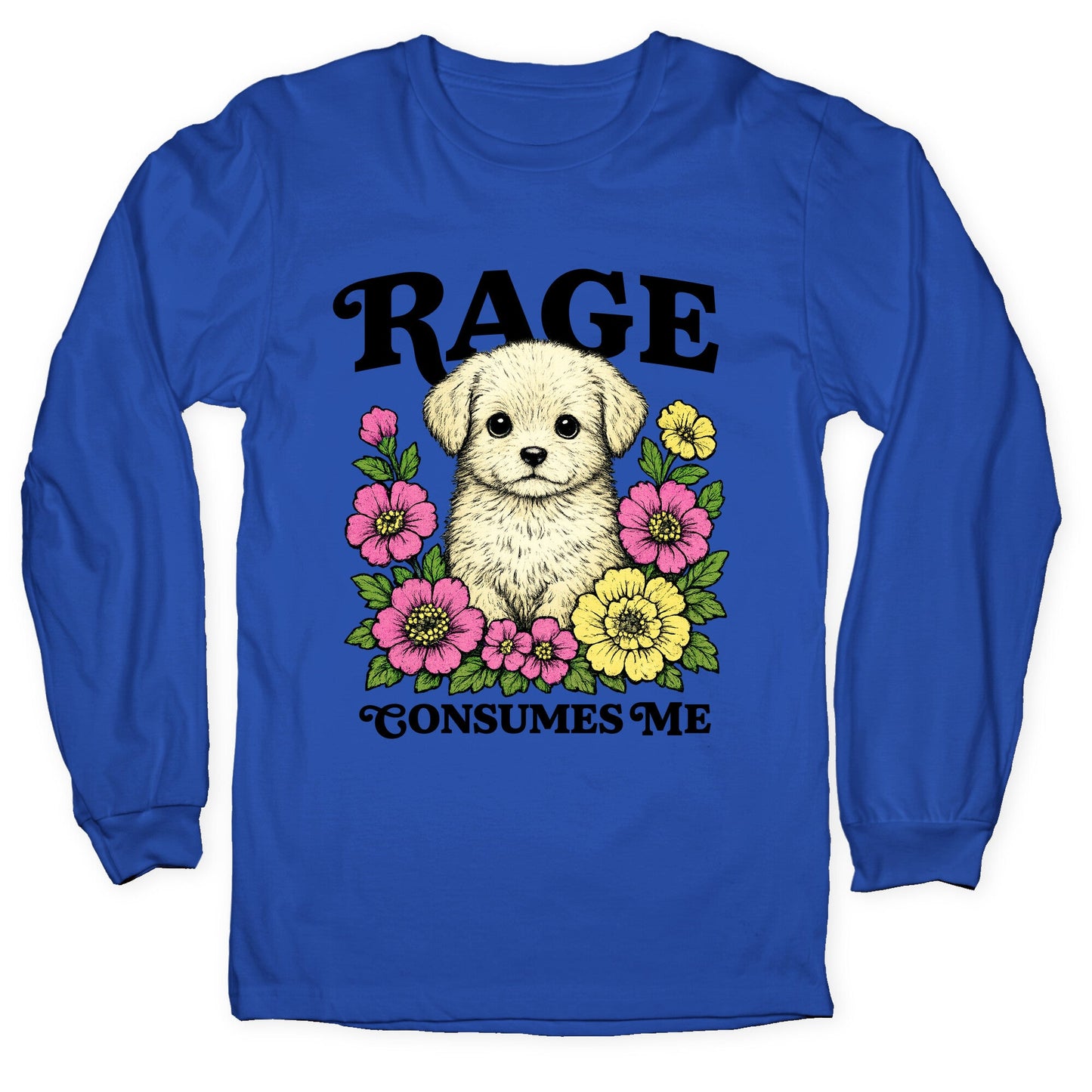 Rage Consumes Me Puppy Longsleeve Tee