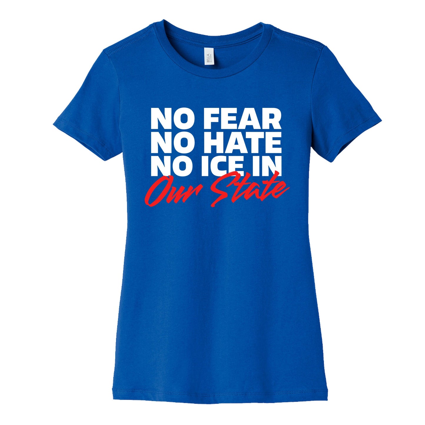 No ICE In Our State Womens Cotton Tee
